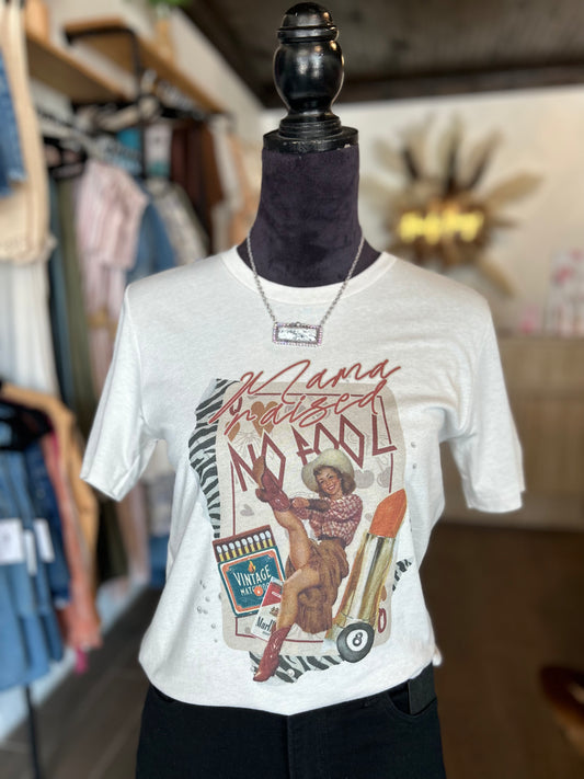 Mama Raised No Fool Graphic Tee