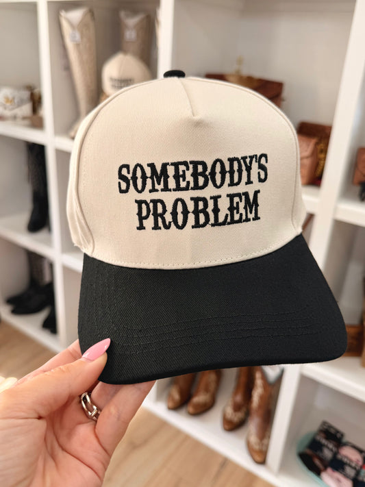 Somebody's Problem Trucker Hat